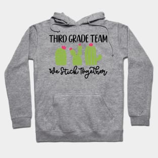 Third Grade Team We Stick Together Back to School Student Teacher Hoodie